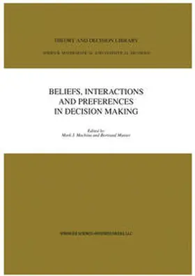 Munier / Machina |  Beliefs, Interactions and Preferences | Buch |  Sack Fachmedien