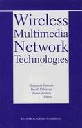 Ganesh / Zvonar / Pahlavan |  Wireless Multimedia Network Technologies | Buch |  Sack Fachmedien