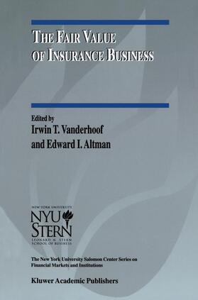 Altman / Vanderhoof | The Fair Value of Insurance Business | Buch | 978-0-7923-8634-6 | sack.de