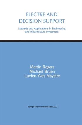 Rogers / Maystre / Bruen | Electre and Decision Support | Buch | 978-0-7923-8647-6 | sack.de