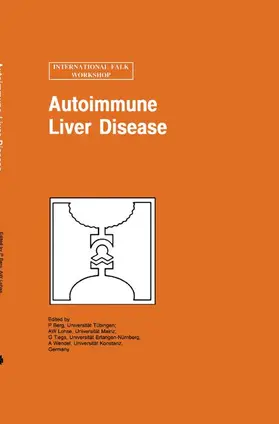 Berg / Lohse / Tiegs | Autoimmune Liver Disease | Buch | 978-0-7923-8730-5 | www.sack.de