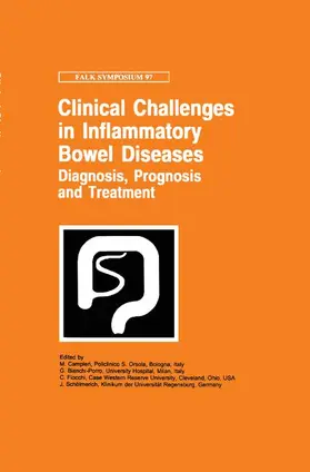 Campieri / Bianchi-Porro / Fiocchi |  Clinical Challenges in Inflammatory Bowel Diseases | Buch |  Sack Fachmedien