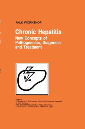 Dienes / Schirmacher / Brechot |  Chronic Hepatitis: New Concepts of Pathogenesis, Diagnosis and Treatment | Buch |  Sack Fachmedien