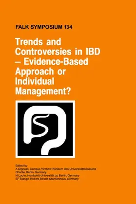Dignass / Stange / Lochs | Trends and Controversies in IBD: Evidence-Based Approach or Individual Management? | Buch | 978-0-7923-8788-6 | www.sack.de