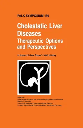Leuschner / Broomé / Stiehl |  Cholestatic Liver Diseases: Therapeutic Options and Perspectives | Buch |  Sack Fachmedien