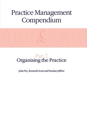 Fry / Jeffree / Scott | Practice Management Compendium | Buch | 978-0-7923-8942-2 | sack.de