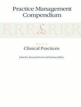 Fry / Jeffree / Scott | Practice Management Compendium | Buch | 978-0-7923-8944-6 | sack.de