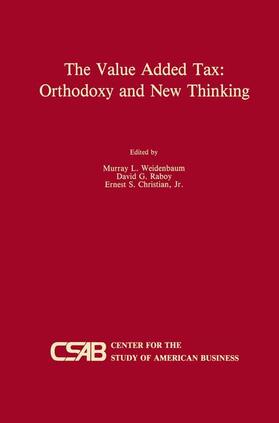 Weidenbaum / Christian Jr / Raboy | The Value-Added Tax: Orthodoxy and New Thinking | Buch | 978-0-7923-9002-2 | sack.de