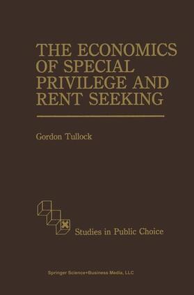 Tullock |  The Economics of Special Privilege and Rent Seeking | Buch |  Sack Fachmedien