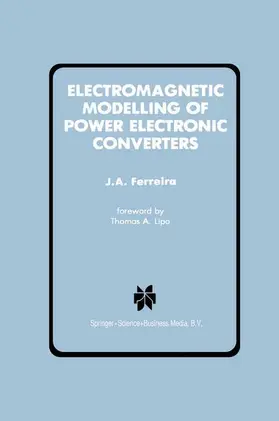 Ferreira |  Electromagnetic Modelling of Power Electronic Converters | Buch |  Sack Fachmedien