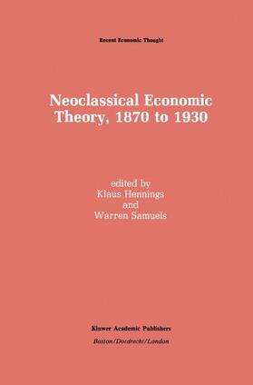 Hennings / Samuels |  Neoclassical Economic Theory, 1870 to 1930 | Buch |  Sack Fachmedien
