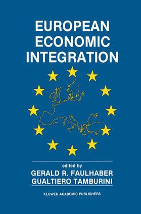 Tamburini / Faulhaber | European Economic Integration | Buch | 978-0-7923-9080-0 | sack.de