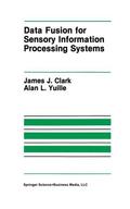 Yuille / Clark |  Data Fusion for Sensory Information Processing Systems | Buch |  Sack Fachmedien