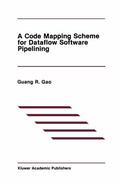  A Code Mapping Scheme for Dataflow Software Pipelining | Buch |  Sack Fachmedien