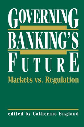 England |  Governing Banking¿s Future: Markets vs. Regulation | Buch |  Sack Fachmedien