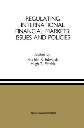 Patrick / Edwards | Regulating International Financial Markets: Issues and Policies | Buch | 978-0-7923-9155-5 | sack.de