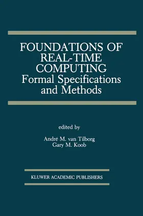 van Tilborg / Koob |  Foundations of Real-Time Computing: Formal Specifications and Methods | Buch |  Sack Fachmedien