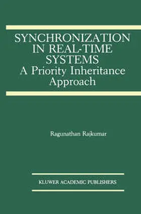 Rajkumar |  Synchronization in Real-Time Systems | Buch |  Sack Fachmedien