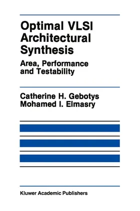 Gebotys / Elmasry |  Optimal VLSI Architectural Synthesis | Buch |  Sack Fachmedien