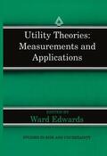 Edwards |  Utility Theories: Measurements and Applications | Buch |  Sack Fachmedien