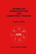 Tassey |  Technology Infrastructure and Competitive Position | Buch |  Sack Fachmedien