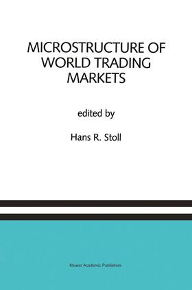 Stoll |  Microstructure of World Trading Markets | Buch |  Sack Fachmedien