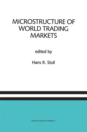 Stoll | Microstructure of World Trading Markets | Buch | 978-0-7923-9295-8 | sack.de