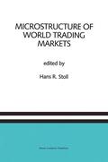 Stoll |  Microstructure of World Trading Markets | Buch |  Sack Fachmedien