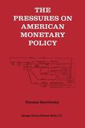 Havrilesky |  The Pressures on American Monetary Policy | Buch |  Sack Fachmedien