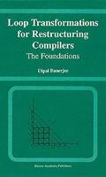 Banerjee |  Loop Transformations for Restructuring Compilers | Buch |  Sack Fachmedien