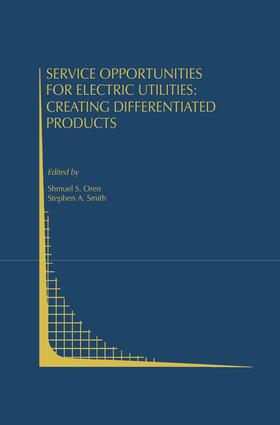 Smith / Oren | Service Opportunities for Electric Utilities: Creating Differentiated Products | Buch | 978-0-7923-9319-1 | sack.de