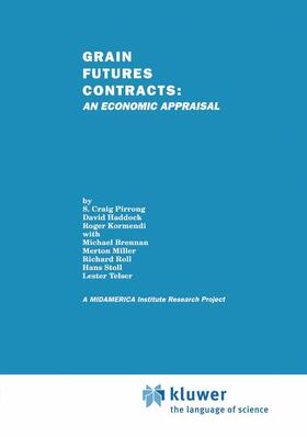 Pirrong / Kormendi / Haddock | Grain Futures Contracts: An Economic Appraisal | Buch | sack.de