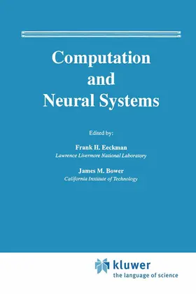Bower / Eeckman |  Computation and Neural Systems | Buch |  Sack Fachmedien