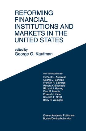 Kaufman | Reforming Financial Institutions and Markets in the United States | Buch | 978-0-7923-9383-2 | sack.de