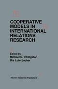 Intriligator / Luterbacher |  Cooperative Models in International Relations Research | Buch |  Sack Fachmedien