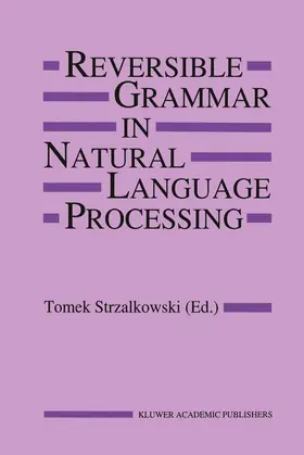 Strzalkowski |  Reversible Grammar in Natural Language Processing | Buch |  Sack Fachmedien