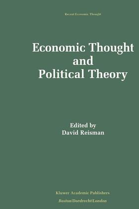 Reisman | Economic Thought and Political Theory | Buch | 978-0-7923-9433-4 | sack.de