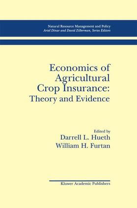 Hueth / Furtan | Economics of Agricultural Crop Insurance: Theory and Evidence | Buch | 978-0-7923-9435-8 | sack.de