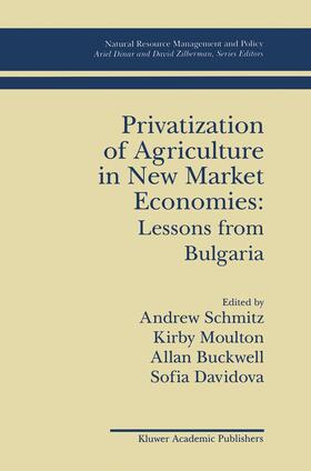 Schmitz / Davidova / Moulton | Privatization of Agriculture in New Market Economies: Lessons from Bulgaria | Buch | 978-0-7923-9498-3 | sack.de