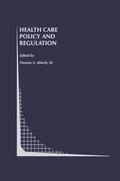 Abbott III |  Health Care Policy and Regulation | Buch |  Sack Fachmedien
