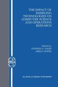 Nash / Sofer |  The Impact of Emerging Technologies on Computer Science and Operations Research | Buch |  Sack Fachmedien