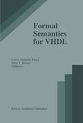 Delgado Kloos / Breuer |  Formal Semantics for VHDL | Buch |  Sack Fachmedien