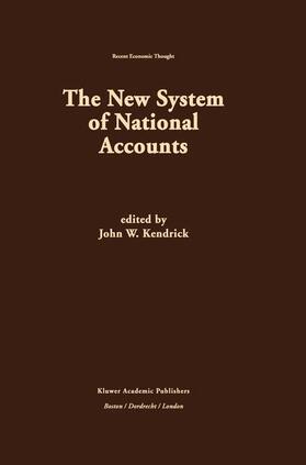 Kendrick | The New System of National Accounts | Buch | 978-0-7923-9602-4 | sack.de