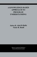 Abd-El-Hafiz / Basili |  A Knowledge-Based Approach to Program Understanding | Buch |  Sack Fachmedien