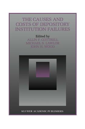 Cottrell / Lawlor / Wood | The Causes and Costs of Depository Institution Failures | Buch | 978-0-7923-9634-5 | sack.de