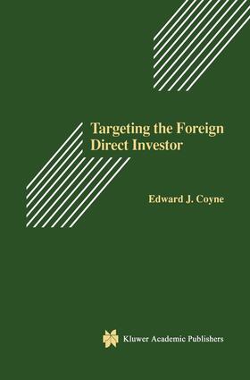 Coyne / Coyne, Sr | Targeting the Foreign Direct Investor | Buch | 978-0-7923-9638-3 | sack.de
