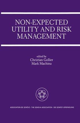 Machina / Gollier |  Non-Expected Utility and Risk Management | Buch |  Sack Fachmedien