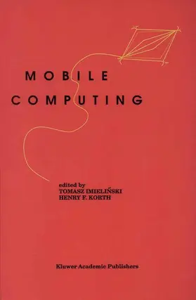 Imielinski / Korth |  Mobile Computing | Buch |  Sack Fachmedien