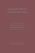 Hoffman / Rasche |  Aggregate Money Demand Functions | Buch |  Sack Fachmedien