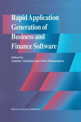 Khebbal / Sharpington | Rapid Application Generation of Business and Finance Software | Buch | 978-0-7923-9707-6 | sack.de